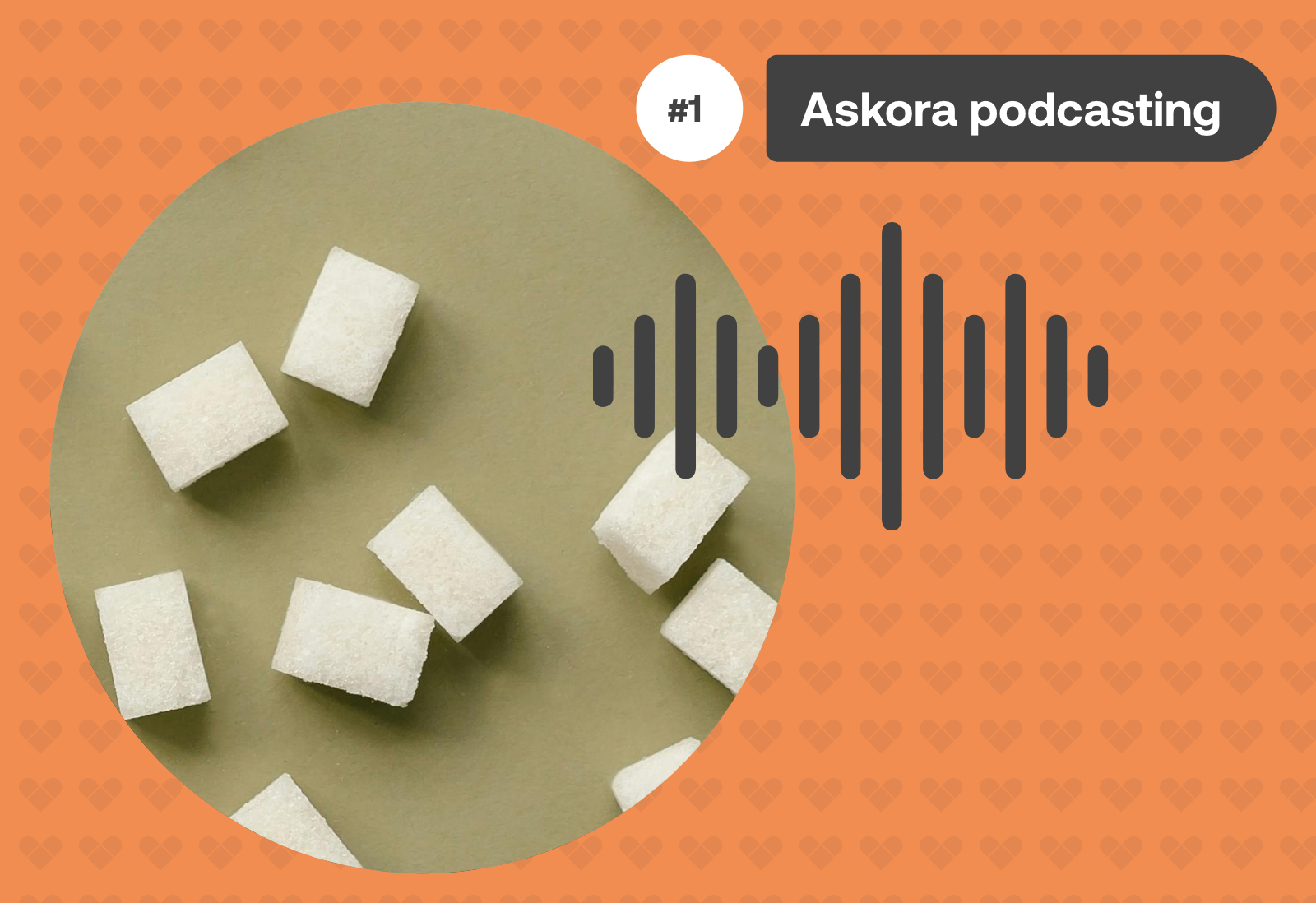 Estrenamos Askora podcasting, sobre la alimentación y nutrición